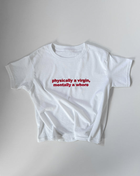 'Physically A Virgin, Mentally A Whore' 90s Y2K T-Shirt