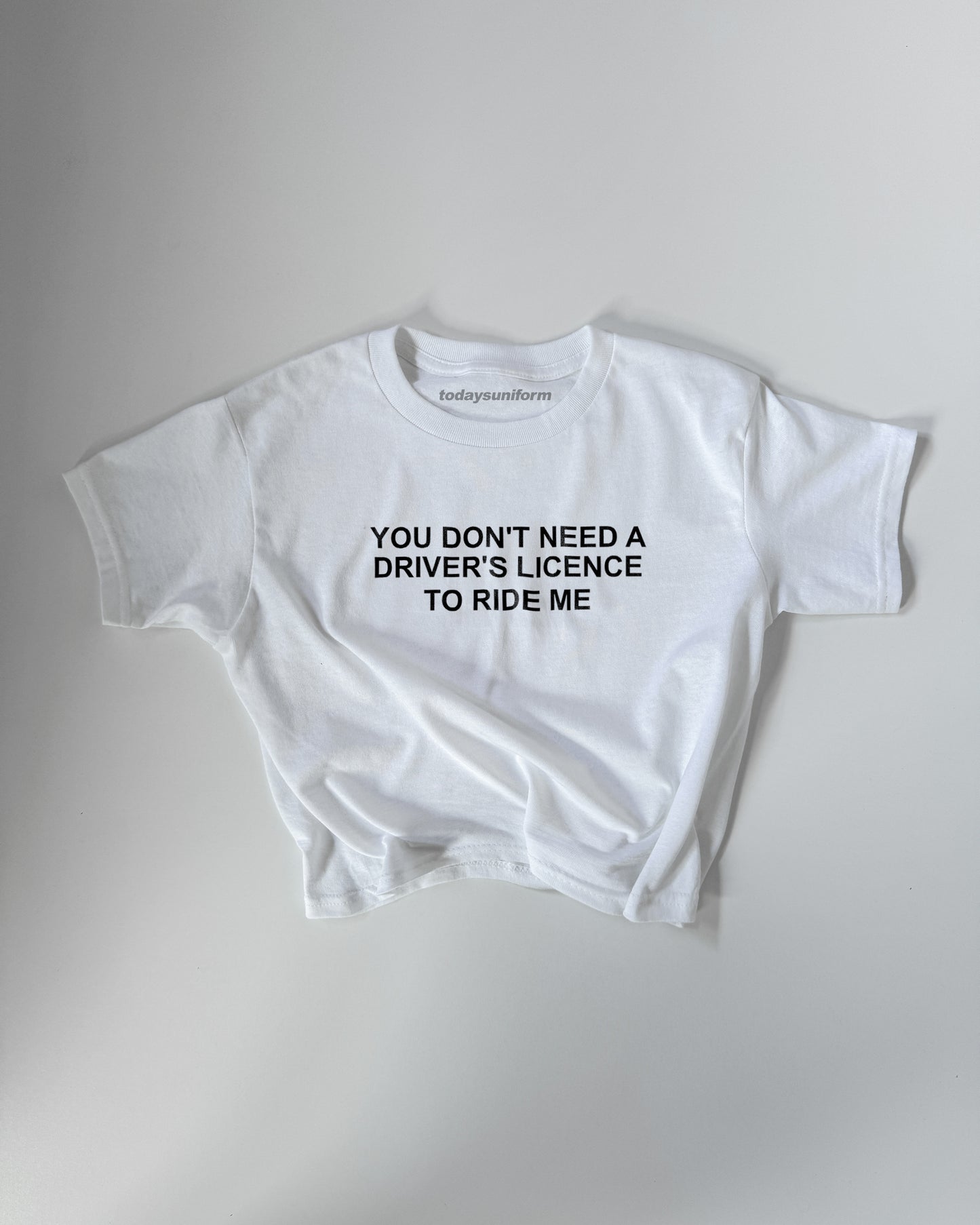 'You Don't Need A Driver's Licence to Ride Me' 90s Y2K T-shirt