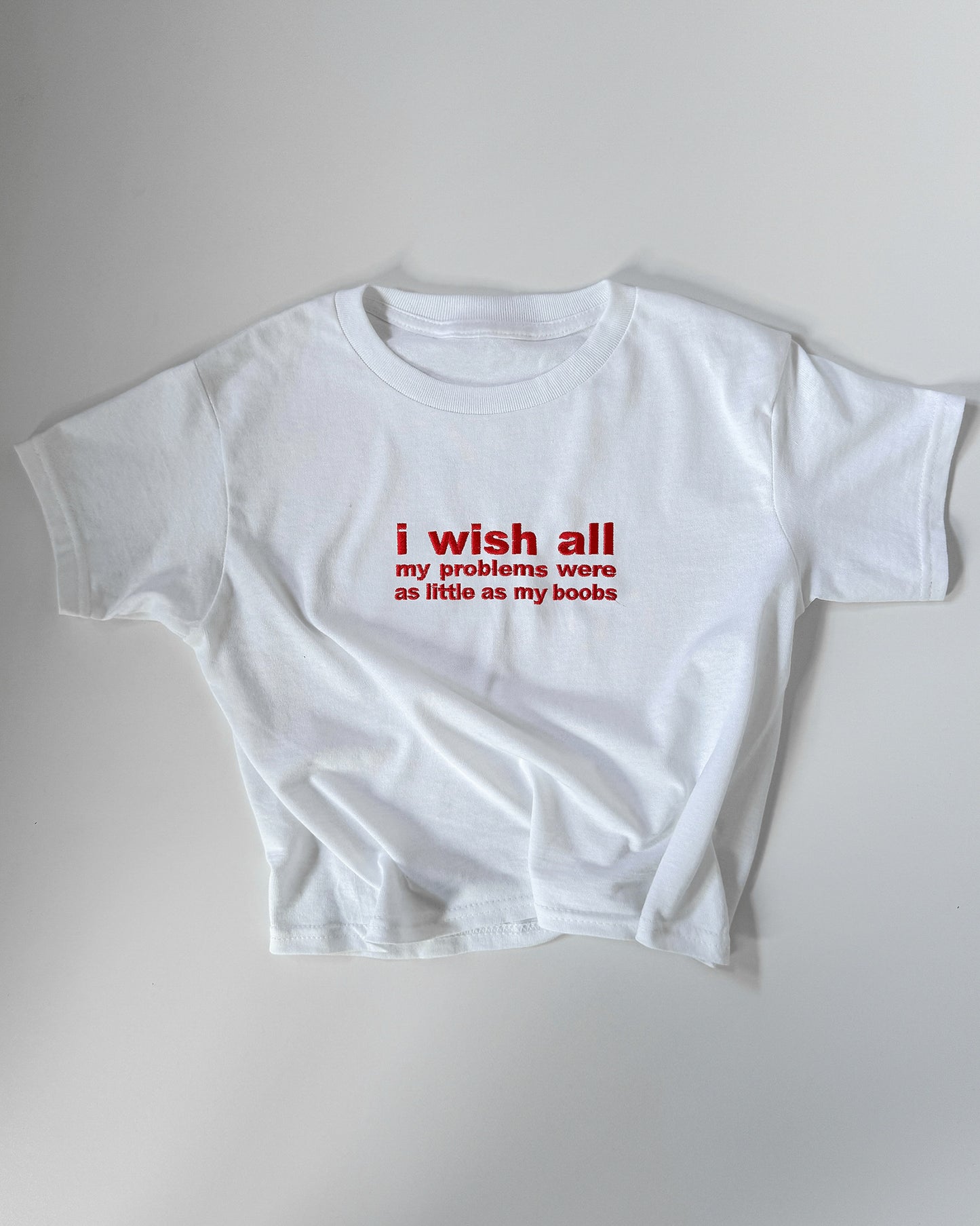 'I Wish All My Problems Were As Little As My Boobs' 90s Y2K T-Shirt