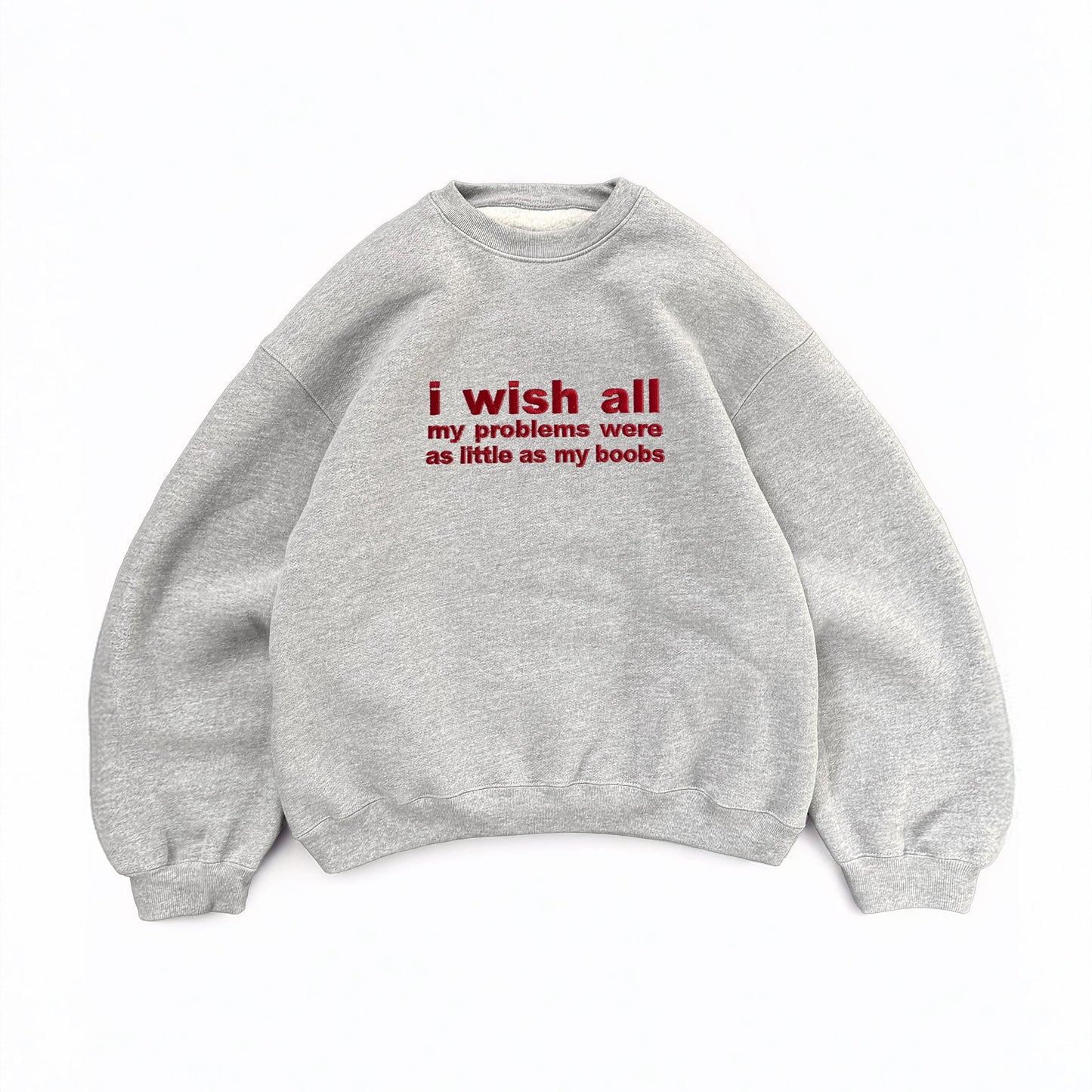 Embroidered 'I Wish All My Problems Were As Little As My Boobs' 90s Y2K T-Shirt