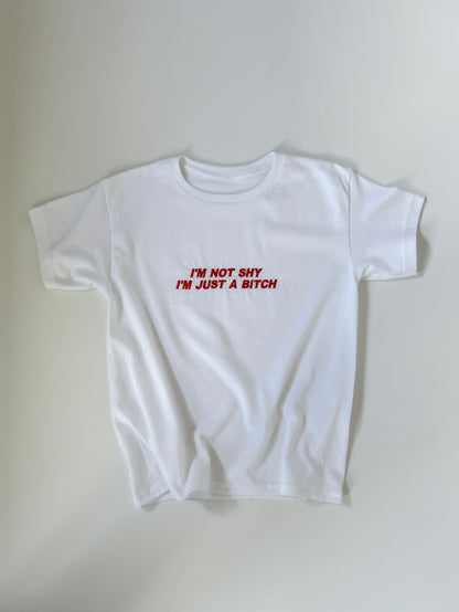 'I’M NOT SHY, I’M JUST A B*TCH' 90s Y2K T-Shirt