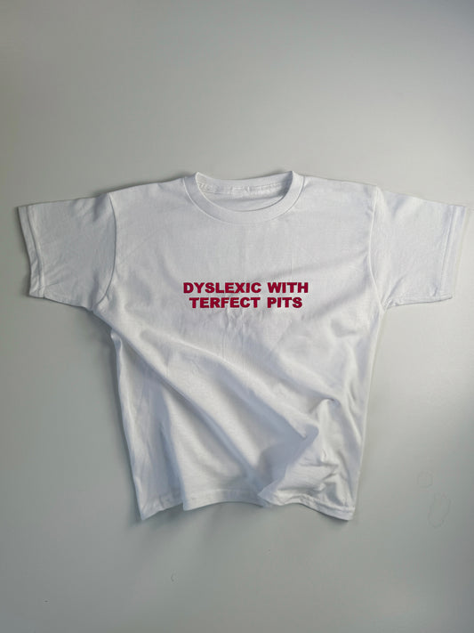 Embroidered 'Dyslexic With Terfect Pits' 90s Y2K T-Shirt