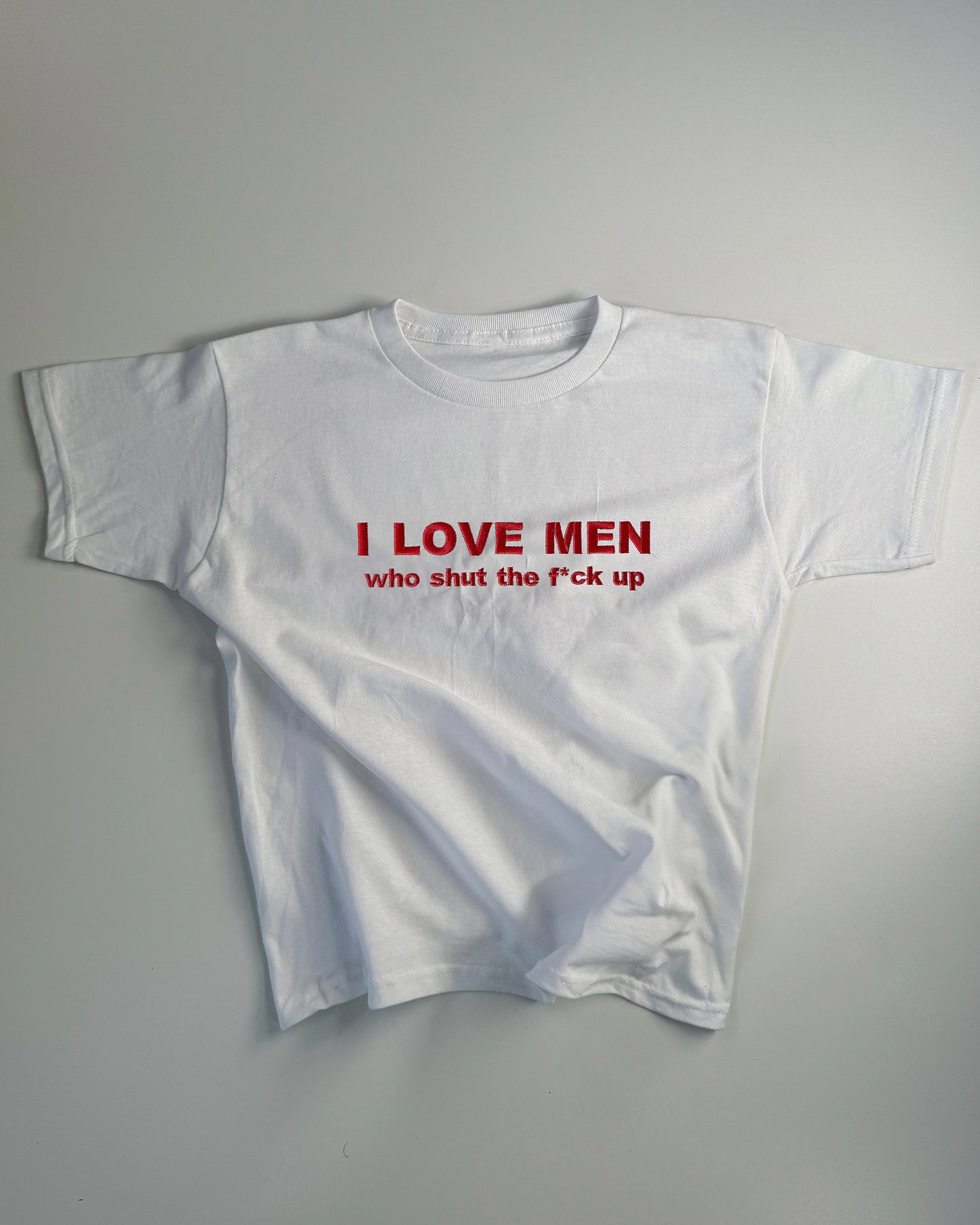 Embroidered 'I Love Men, Who Shut The F*ck Up' 90s Y2K T-Shirt