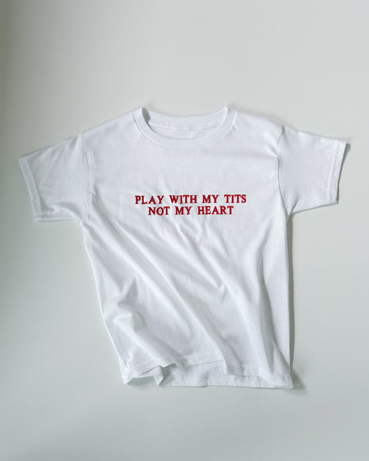 Embroidered 'Play With My T*ts, Not My Heart' 90s Y2K T-Shirt