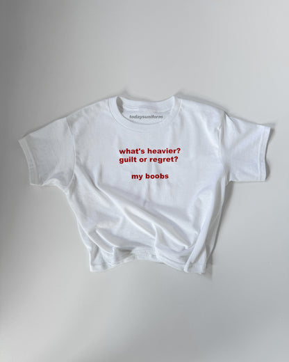 What’s Heavier? Guilt Or Regret? Y2K T-Shirt