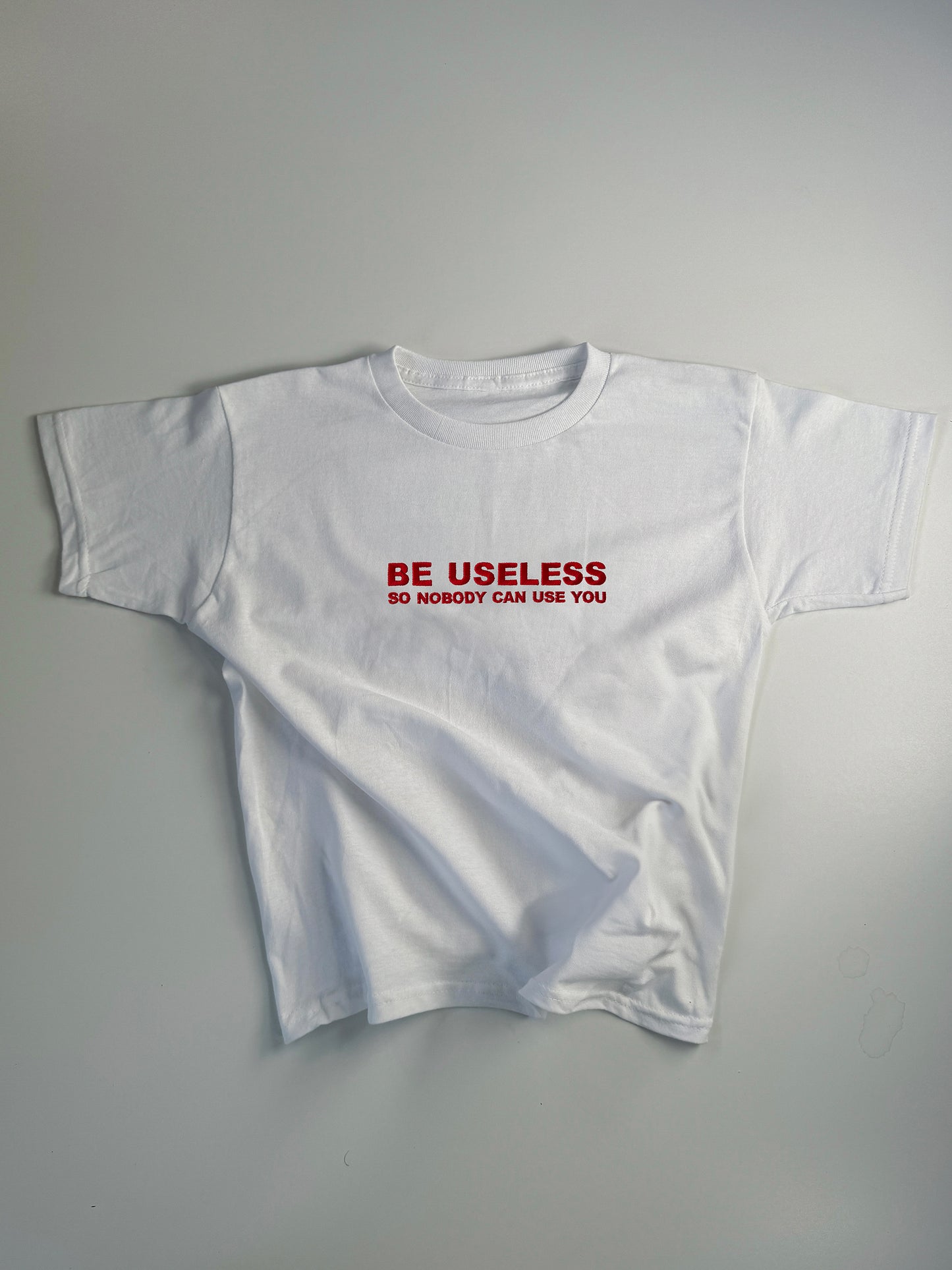 Embroidered 'Be Useless, So Nobody Can Use You’ 90s Y2K T-Shirt