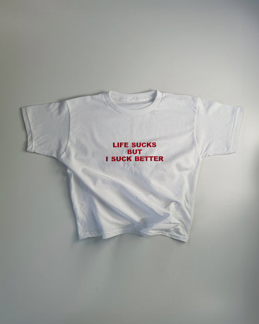 Embroidered 'Life Sucks But I Suck Better' 90s Y2K T-Shirt