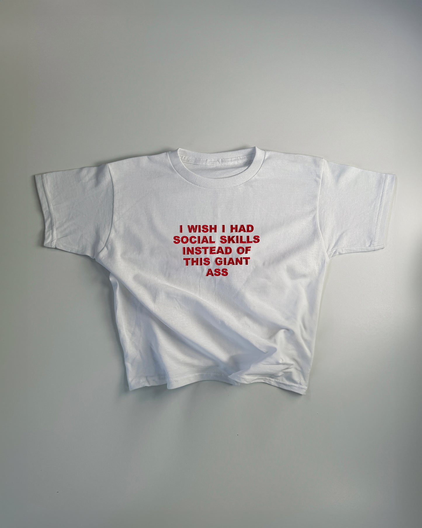 Embroidered 'I Wish I Had Social Skills Instead Of This Giant Ass' 90s Y2K T-Shirt