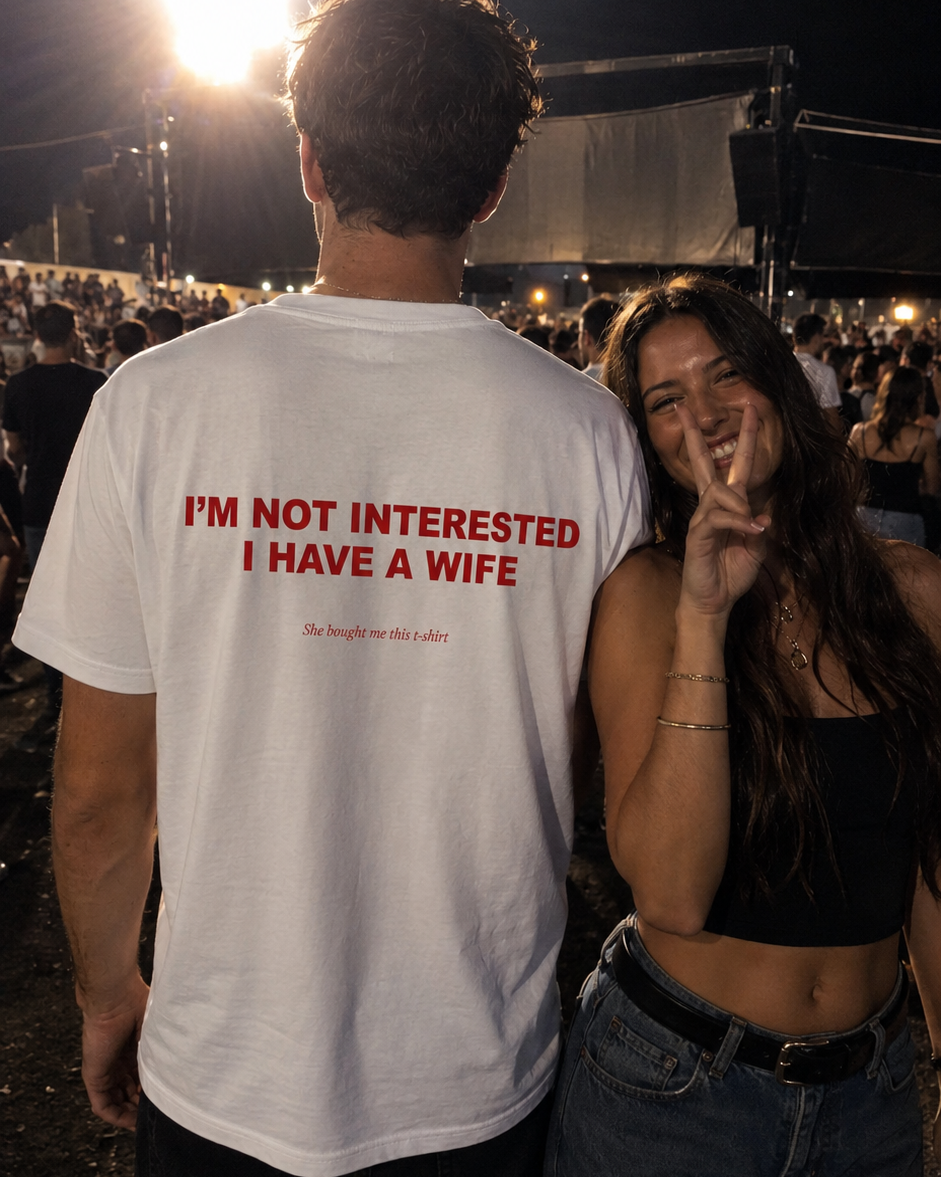 I'm Not Interested. I Have A Wife Y2K T-Shirt