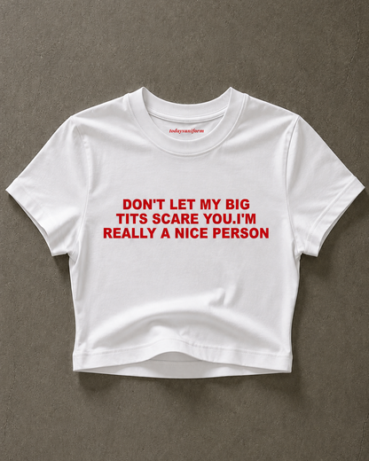 'Don't Let My Big Tits Scare You, I’m Really A Nice Person' 90s Y2K T-Shirt