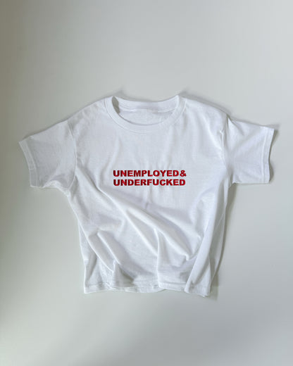 'Unemployed & Underfucked' 90s Y2K T-Shirt