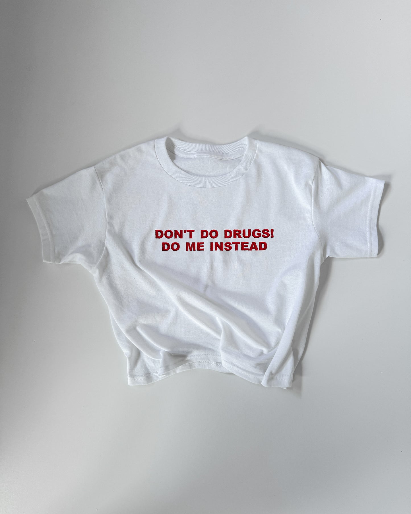 Embroidered 'DON'T DO DRUGS DO ME INSTEAD' 90s Y2K T-Shirt
