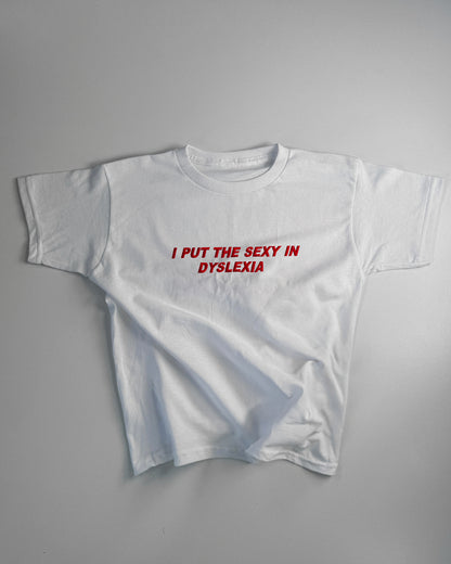 Embroidered 'I Put The Sexy In Dyslexia' 90s Y2K T-Shirt