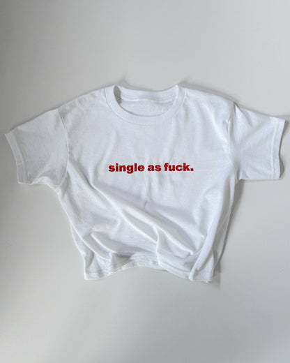 &#39;Single As Fuck&#39; 90s Y2K T-Shirt