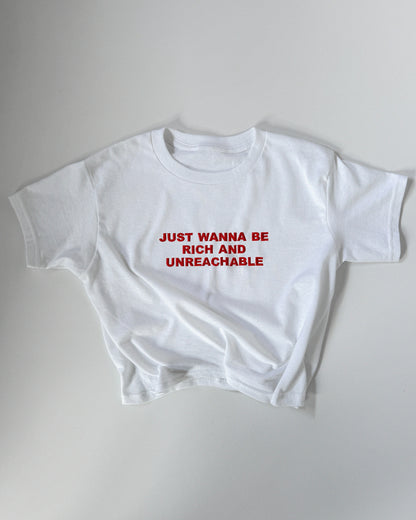 'Just Wanna Be Rich And Unreachable' 90s Y2K T-Shirt