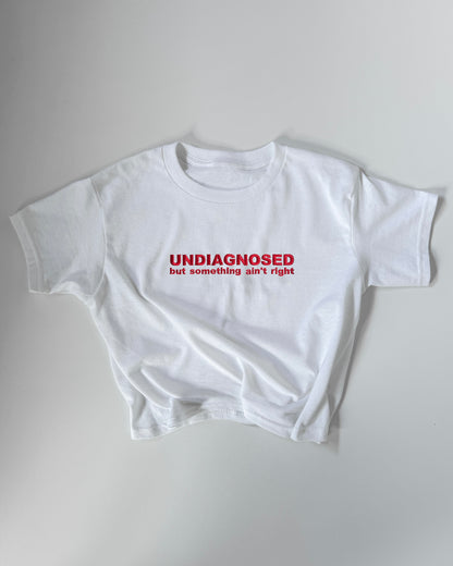 'Undiagnosed But Something Ain’t Right' 90s Y2K T-Shirt