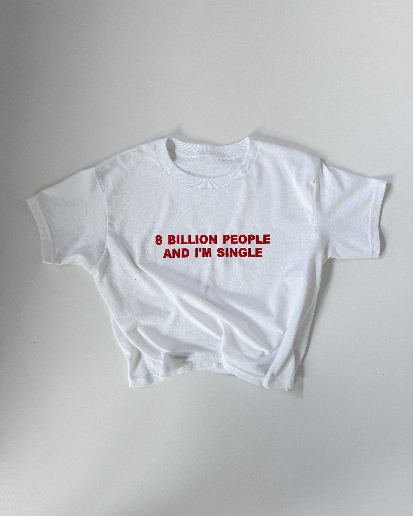 Embroidered '8 Billion People And I’m Single' 90s Y2K T-Shirt