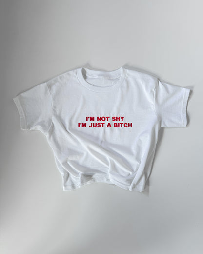 ‘I’m Not Shy, I’m Just A Bitch' 90s Y2K T-Shirt