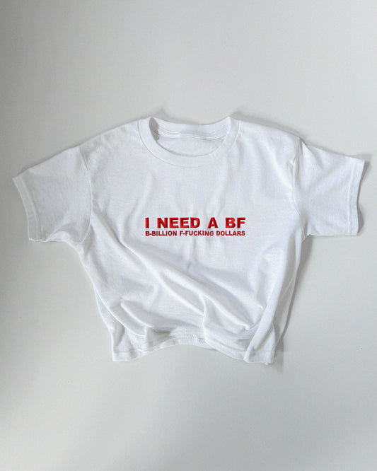 Embroidered ‘I Need A BF' 90s Y2K T-Shirt