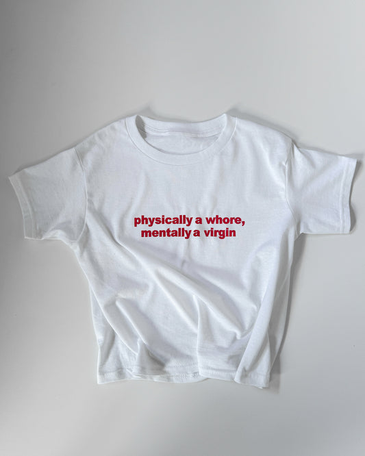 Embroidered 'Physically A Virgin, Mentally A Whore' 90s Y2K T-Shirt