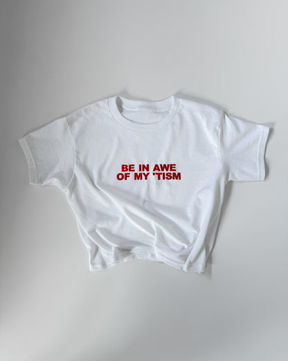 'BE IN AWE OF MY ‘TISM' 90s Y2K T-Shirt