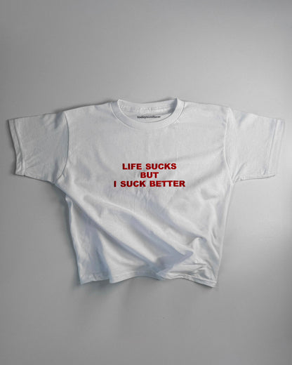 Embroidered 'Life Sucks But I Suck Better' 90s Y2K T-Shirt