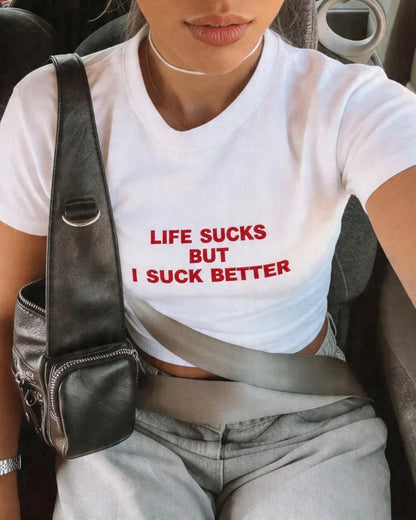 Embroidered 'Life Sucks But I Suck Better' 90s Y2K T-Shirt