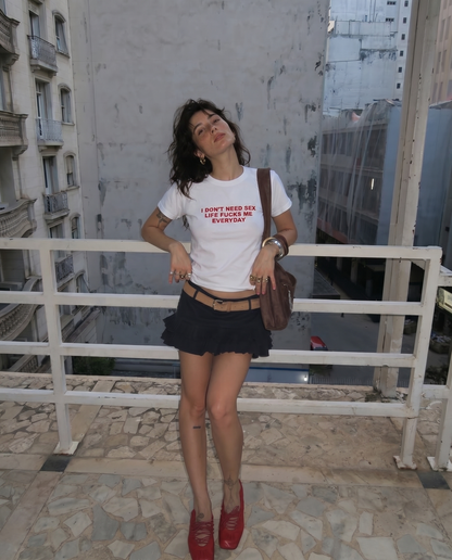 Embroidered 'I Don’t Need Sex, Life F*cks Me Everyday' 90s Y2K T-Shirt