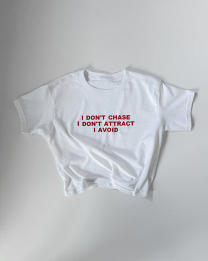 'I DON'T CHASE I DON'T ATTRACT I AVOID' 90s Y2K T-Shirt