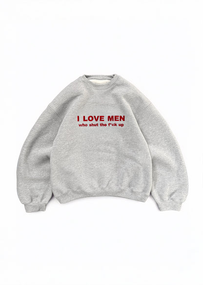 Embroidered 'I Love Men, Who Shut The Fuck Up' 90s Y2K T-Shirt