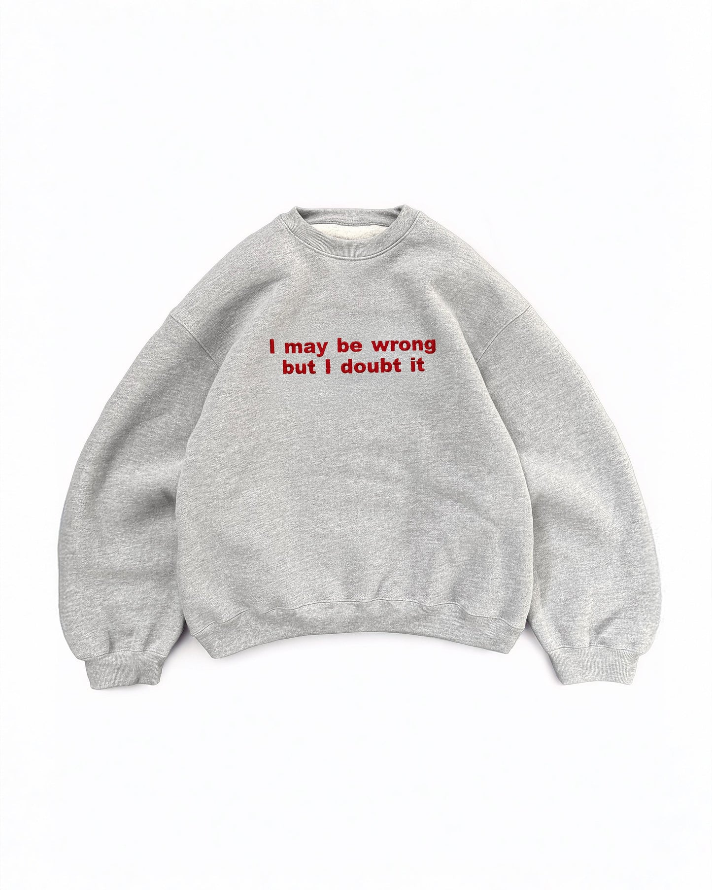 'I May Be Wrong But I Doubt It' Embroidered T-Shirt