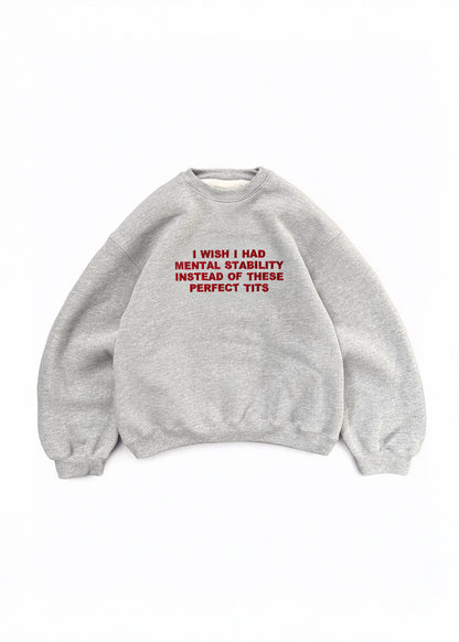 Embroidered 'I Wish I Had Mental Stability Instead Of These Perfect Tits' 90s Y2K T-Shirt