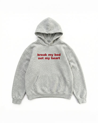 Embroidered 'Break My Bed Not My Heart' 90s Hoodie