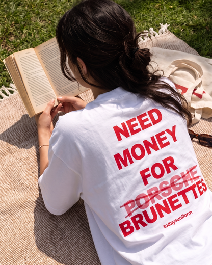 Need Money For Brunettes 90s Y2K T-Shirt