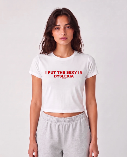 'I Put The Sexy In Dyslexia' 90s Y2K T-Shirt