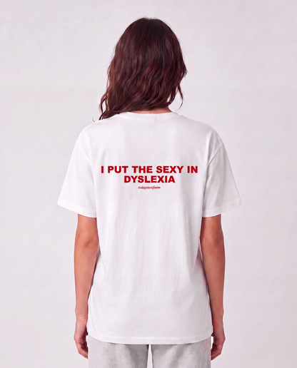 'I Put The Sexy In Dyslexia' 90s Y2K T-Shirt