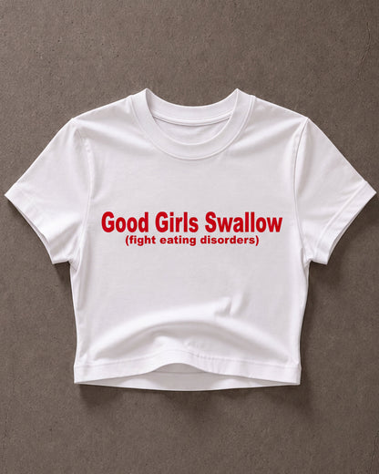 'Good Girls Swallow' 90s Y2K T-Shirt