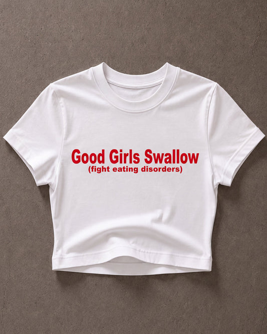 'Good Girls Swallow' 90s Y2K T-Shirt