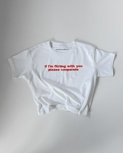 Embroidered 'If I'm Flirting With You Please Cooperate' 90s Y2K T-Shirt