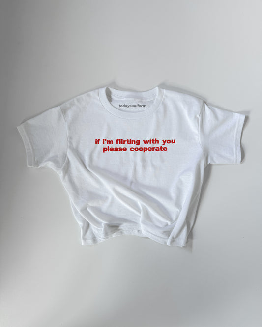 Embroidered 'If I'm Flirting With You Please Cooperate' 90s Y2K T-Shirt