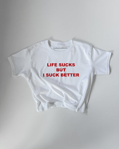'Life Sucks But I Suck Better' 90s Y2K T-Shirt