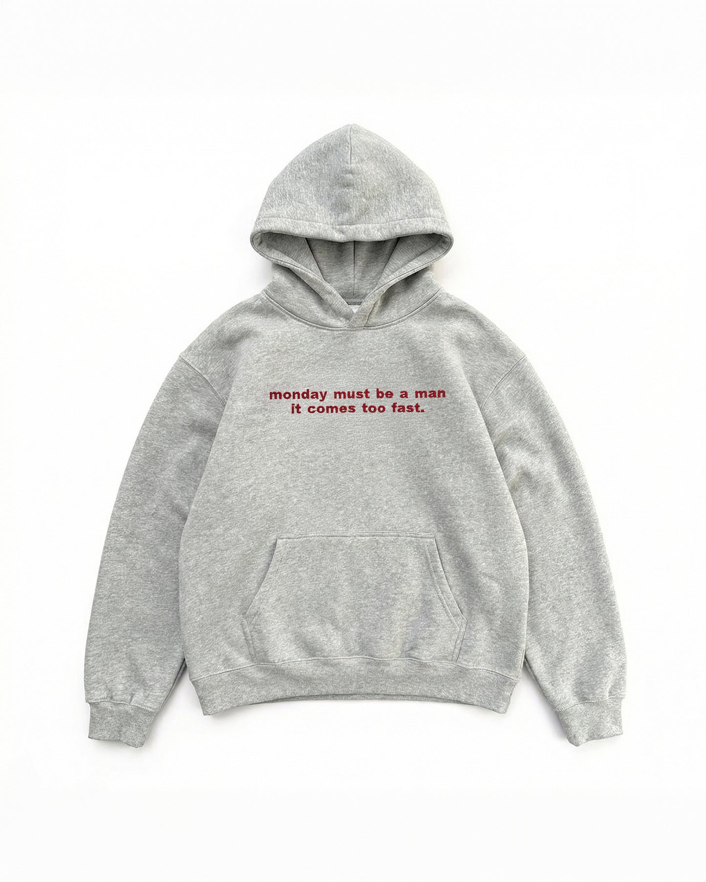 Embroidered 'Monday Must Be A Man It Comes Too Fast' 90s Hoodie