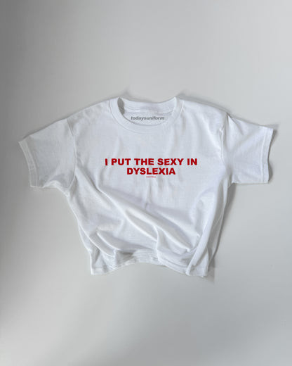 'I Put The Sexy In Dyslexia' 90s Y2K T-Shirt