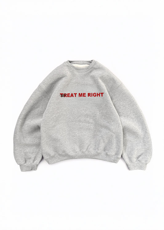 Embroidered 'Treat Me Right' 90s Sweatshirt
